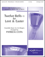 Twelve Bells +1 for Lent and Easter Handbell sheet music cover Thumbnail
